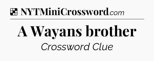 Solution: A Wayans brother - NYT Crossword