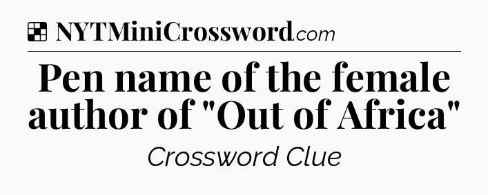 Solution: Pen name of the female author of 