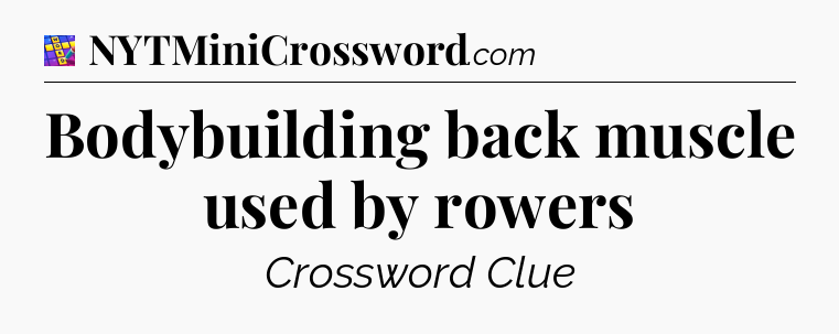 Bodybuilding back muscle used by rowers Codycross