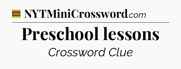 Preschool lessons - Eugene Sheffer Crossword
