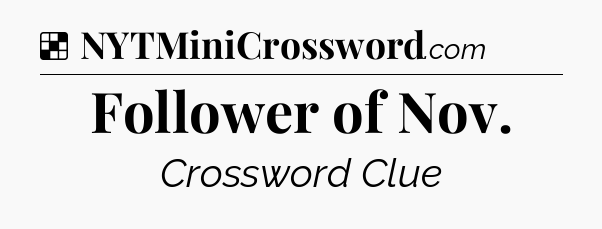 Solution: Follower of Nov - NYT Crossword