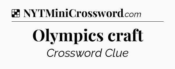 Solution: Olympics craft - NYT Crossword