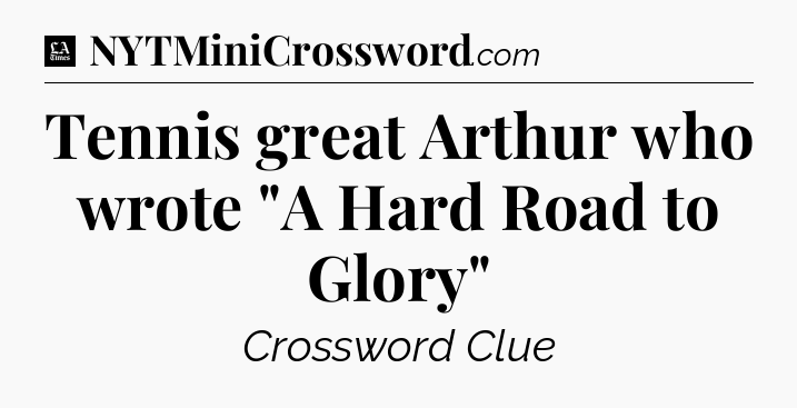 Tennis great Arthur who wrote 