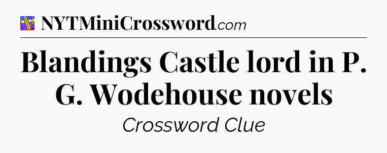 Blandings Castle lord in P. G. Wodehouse novels Codycross