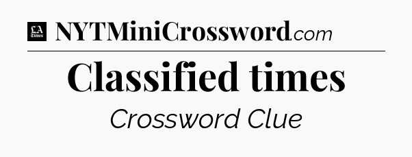 Classified times - LA Times Crossword