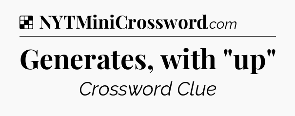 Solution: Generates, with 