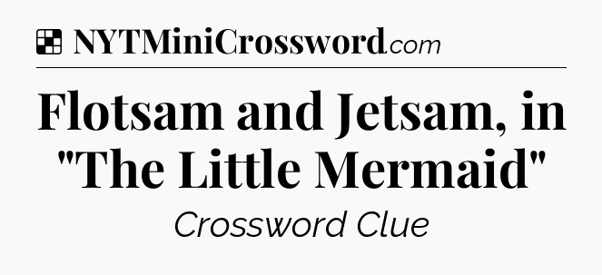 Solution: Flotsam and Jetsam, in 