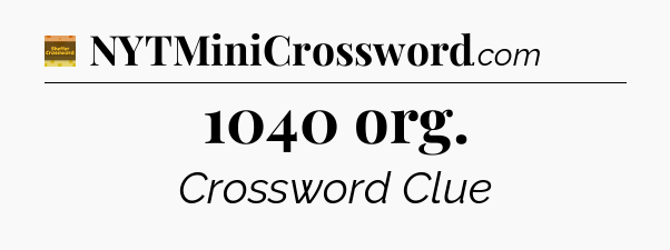 1040 org crossword clue Eugene Sheffer
