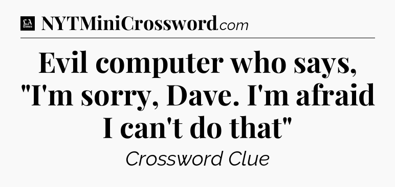 Evil computer who says, 