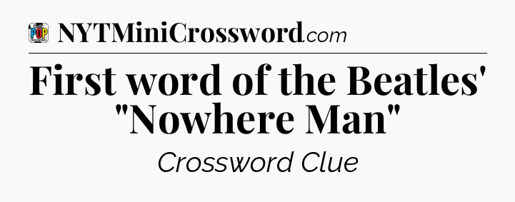 First word of the Beatles' 