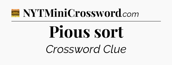 Pious sort - Eugene Sheffer Crossword
