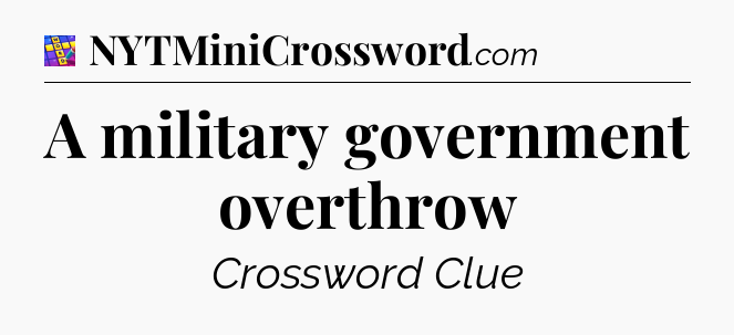A military government overthrow Codycross