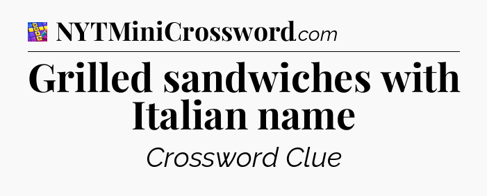 Grilled sandwiches with Italian name Codycross