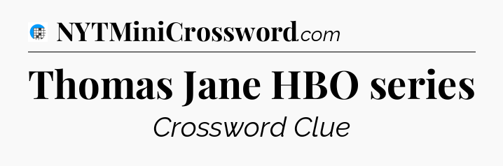 Thomas Jane HBO series Crossword Clue