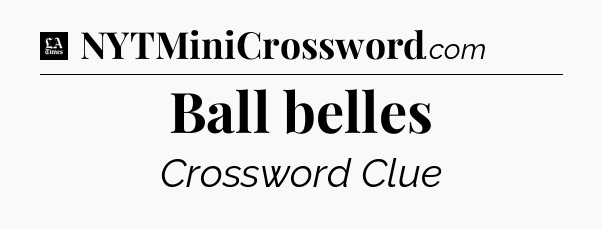 Ball belles - LA Times Crossword