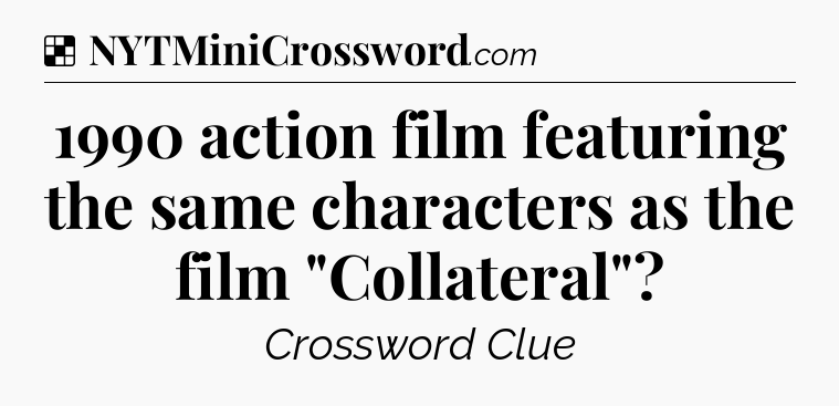Solution: 1990 action film featuring the same characters as the film 
