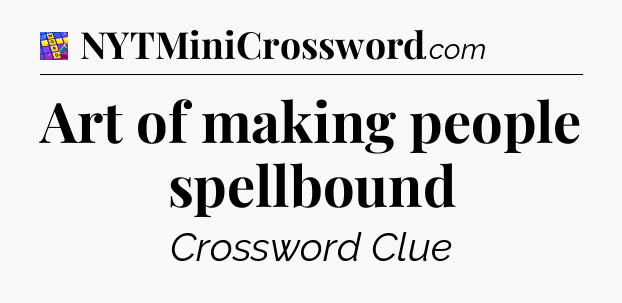 Art of making people spellbound Codycross