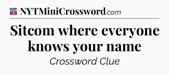 Sitcom where everyone knows your name Codycross