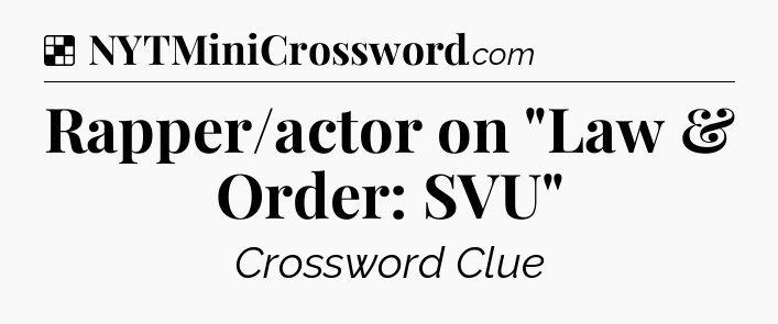 Solution: Rapper/actor on 
