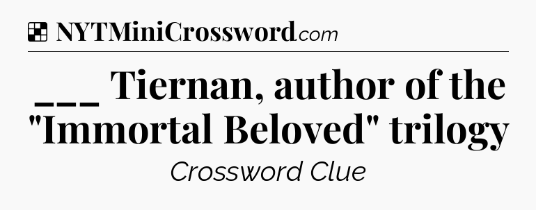 Solution: ___ Tiernan, author of the 