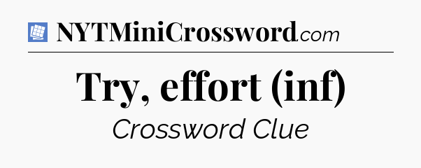 Try, effort (inf) Puzzle Page Crossword Clue