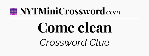Come clean - Thomas Joseph Crossword