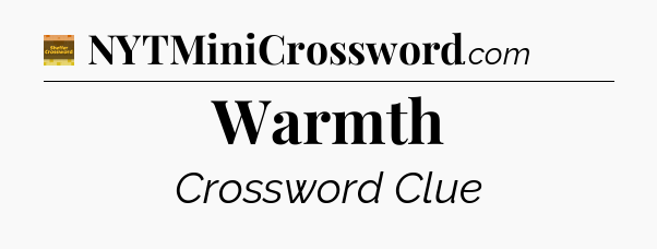 Warmth - Eugene Sheffer Crossword