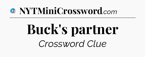 Buck's partner Crossword Clue
