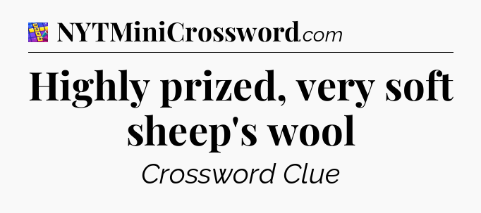 Highly prized, very soft sheep's wool Codycross
