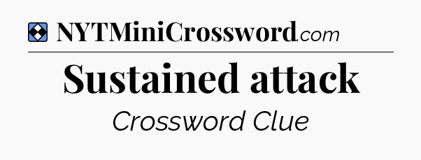 Solution: Sustained attack - NYT Mini Crossword