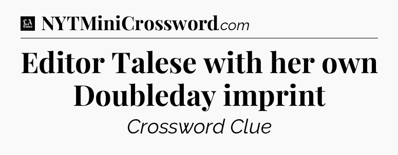 Editor Talese with her own Doubleday imprint - LA Times Crossword