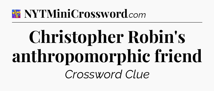 Christopher Robin's anthropomorphic friend Codycross