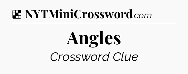 Solution: Angles - NYT Crossword