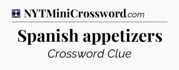 Solution: Spanish appetizers - NYT Mini Crossword