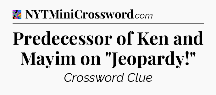 Predecessor of Ken and Mayim on 