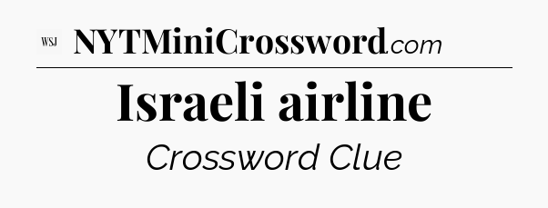 Israeli airline - WSJ Crossword
