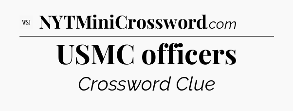 USMC officers - WSJ Crossword
