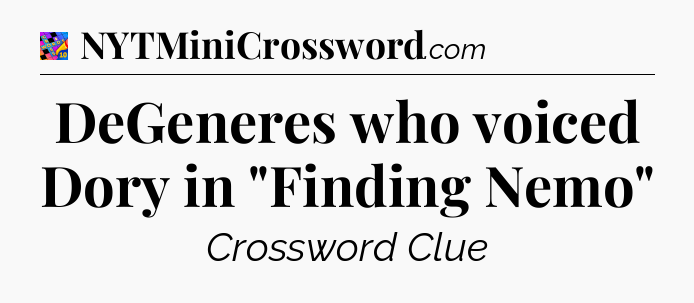 DeGeneres who voiced Dory in 