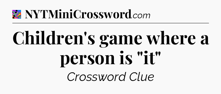 Children's game where a person is 