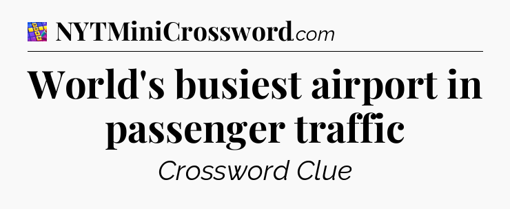 World's busiest airport in passenger traffic Codycross