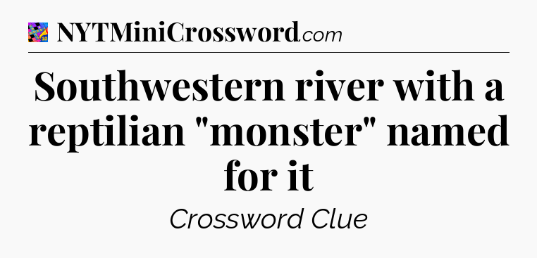 Southwestern river with a reptilian 