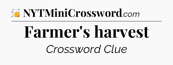 Farmer's harvest - 7 Little Words