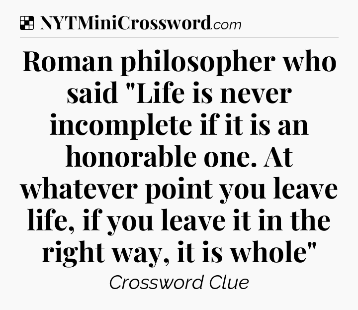 Solution: Roman philosopher who said 