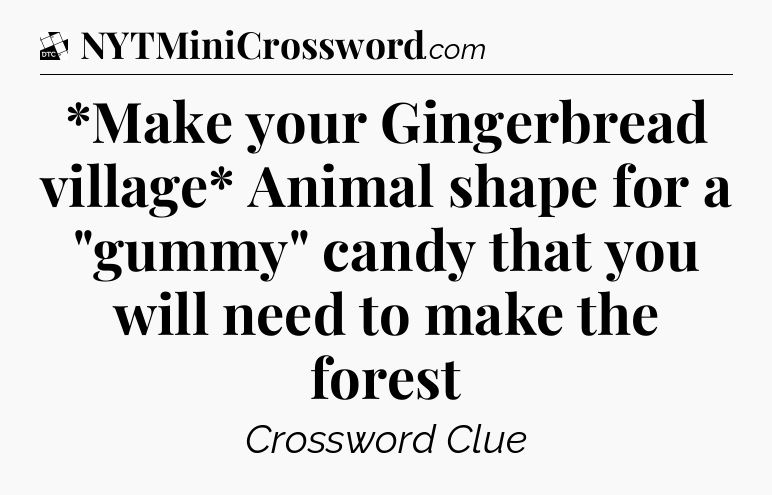 *Make your Gingerbread village* Animal shape for a 