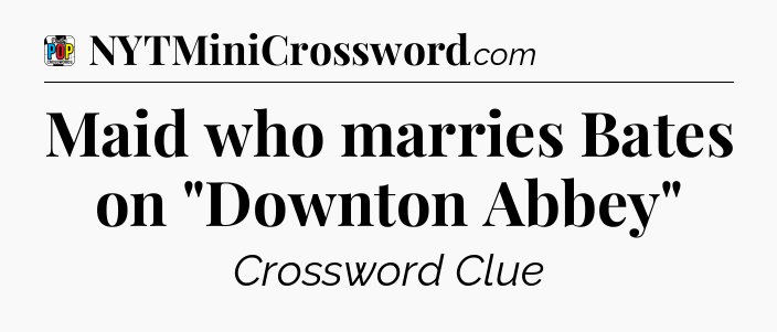 Maid who marries Bates on 