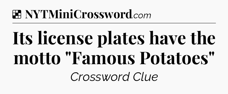 Solution: Its license plates have the motto 