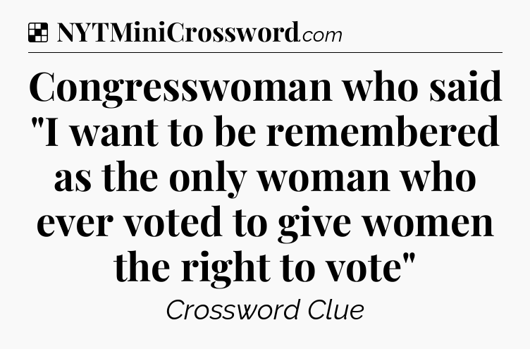 Solution: Congresswoman who said 