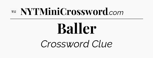Baller - WSJ Crossword