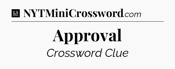 Approval - LA Times Crossword