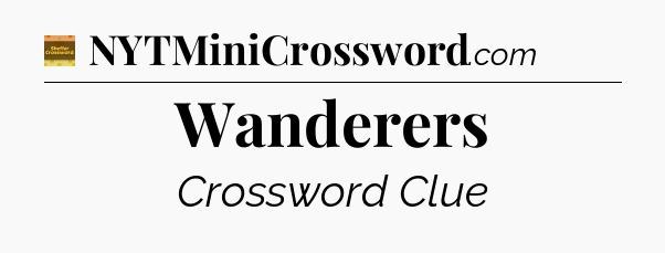 Wanderers - Eugene Sheffer Crossword